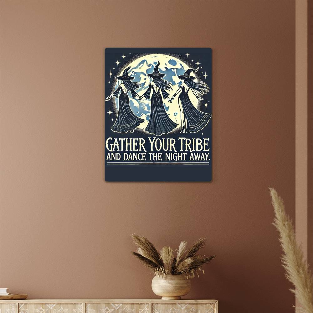 Witchy Full Moon Wall Art "Gather Your Tribe And Dance the Night Away